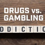 Drug vs Gambling Addiction: The Differences & Overlaps
